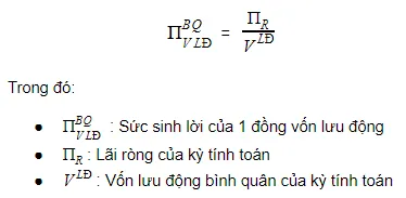 Công thức tính Sức sinh lời của 1 đồng vốn lưu động