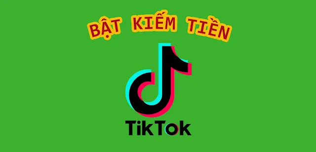 Cách bật kiếm tiền Tiktok