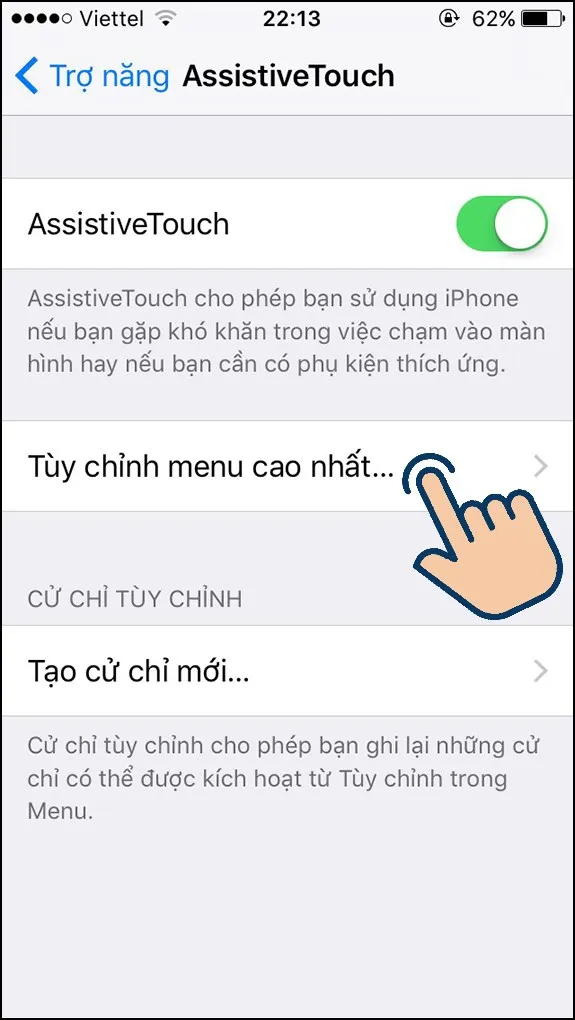 tại giao diện AssistiveTouch. Bạn hãy Chọn Tùy chỉnh menu cao nhất.