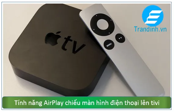 Sử dụng Air Play để chiếu nội dung từ điện thoại lên tivi (dùng với iPhone)