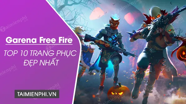 10 trang phuc free fire dep nhat