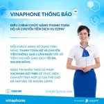 Thông báo: Vinaphone điều chỉnh chức năng chuyển tiền, thanh toán hộ EZPAY