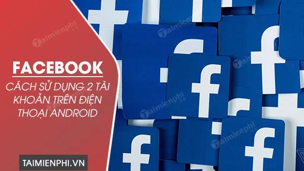Cách tạo nick Facebook thứ 2 trên điện thoại Oppo - Thành Phố Vũng Tàu - Website Review Dịch Vụ Số 1 Tại Vũng Tàu