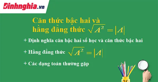 hình ảnh về định nghĩa căn thức bậc hai Định nghĩa căn thức bậc hai là gì? Tính chất của căn bậc hai