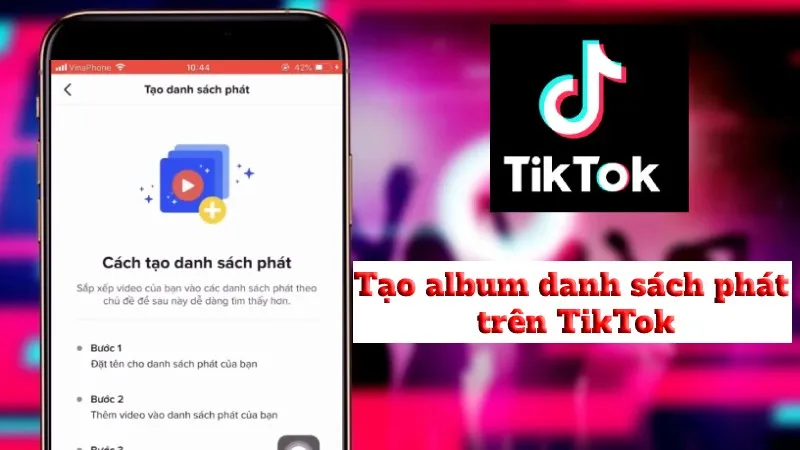 Cách tạo album danh sách phát trên TikTok