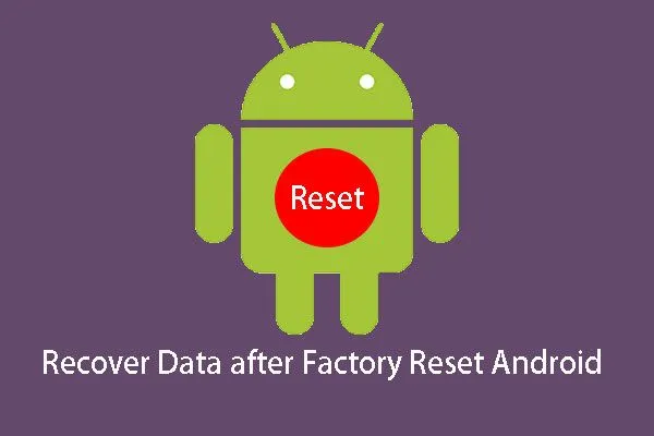 khôi phục dữ liệu sau khi khôi phục cài đặt gốc cho Android