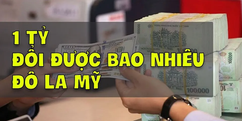 15$ la bao nhiêu tiền Việt