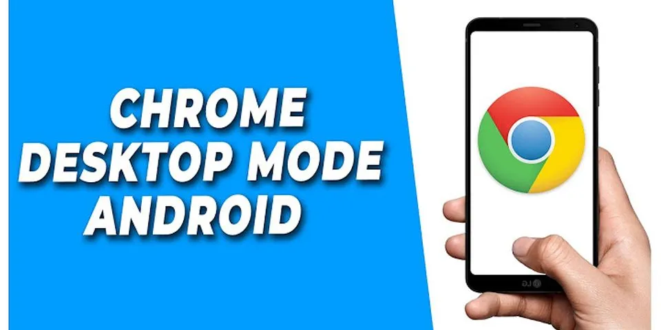 Android Chrome desktop mode not working