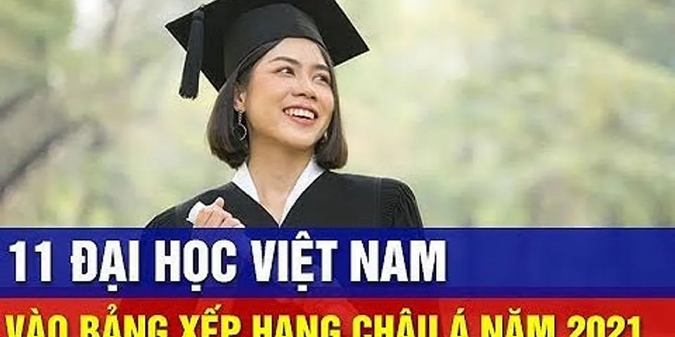 Bảng xếp hạng các trường đại học tại Việt Nam