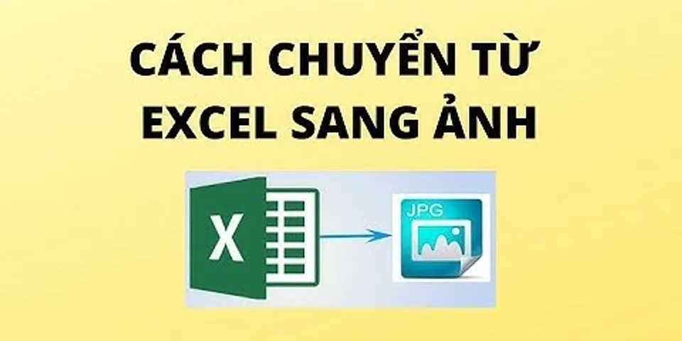 Cách cắt file Excel thành ảnh gửi qua viber