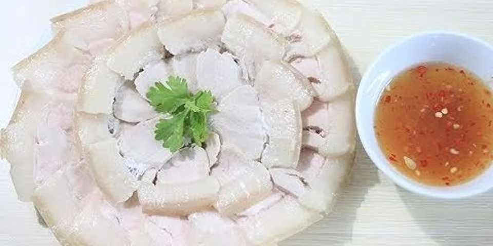 Cách chế biến món thịt luộc
