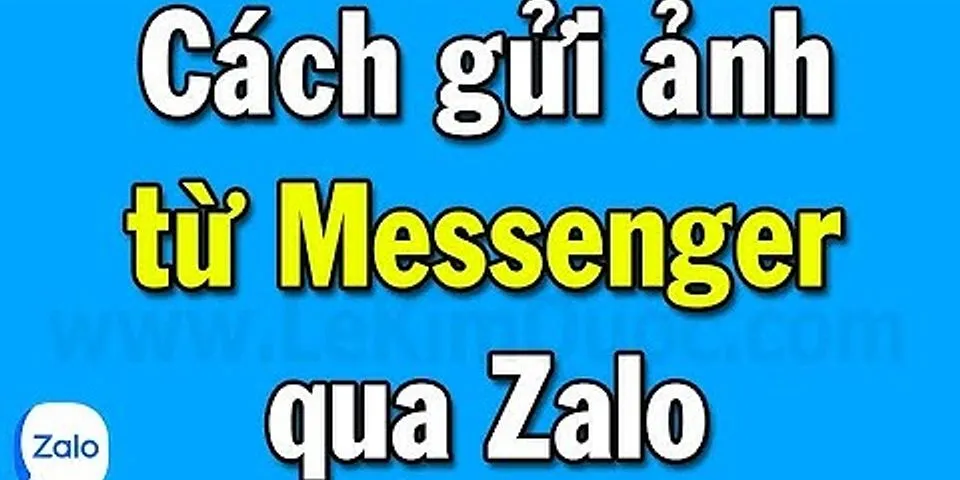 Cách chia sẻ video từ Messenger qua Zalo