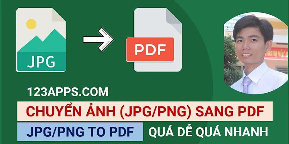 Cách chuyển file jpg sang pdf