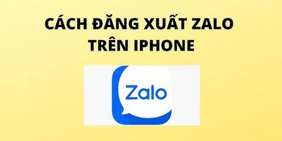 Cách đăng xuất Zalo trên iPhone