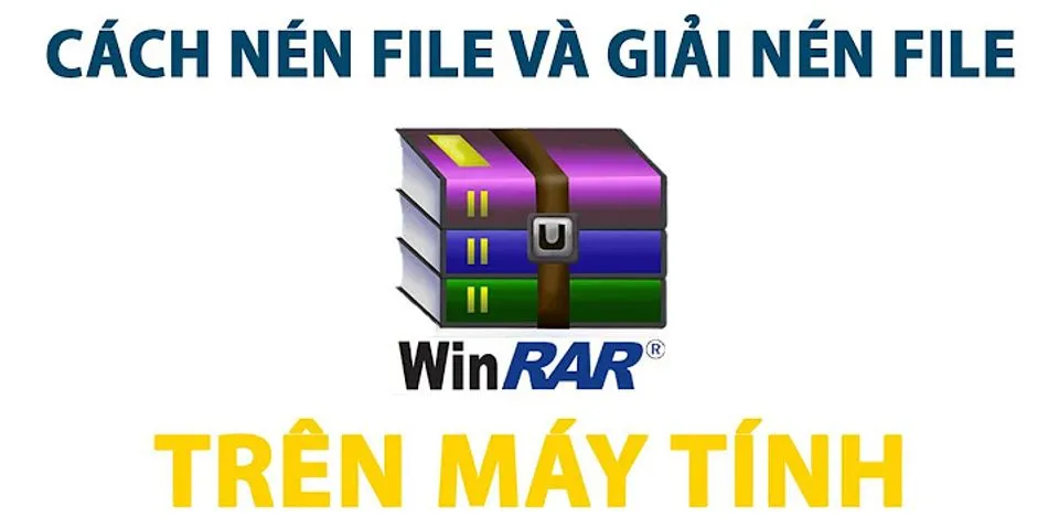 Cách giải nén file Winrar Archive