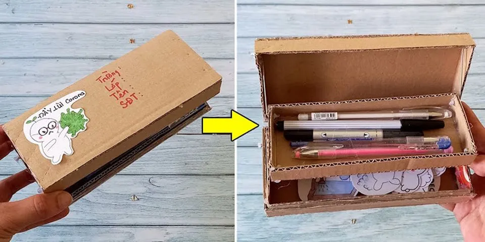 cách làm hộp bút đơn giản nhất