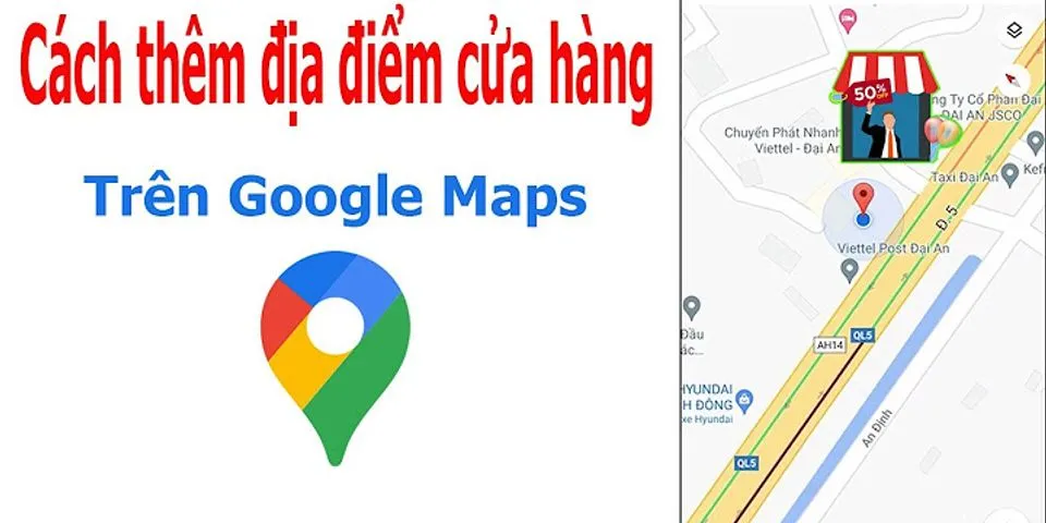 Cách làm nổi bật địa điểm trên Google map