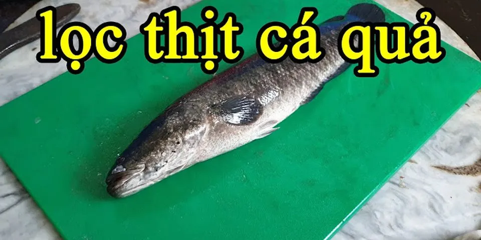 Cách làm thịt cá lóc