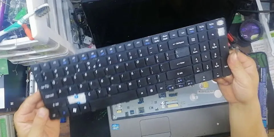 Cách lắp bàn phím laptop Acer