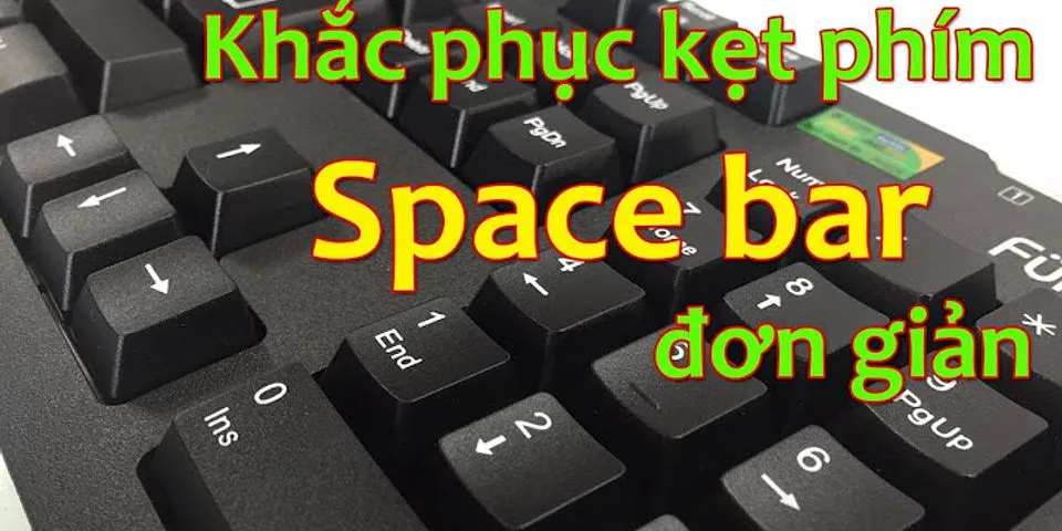 Cách lắp phím Space bàn phím