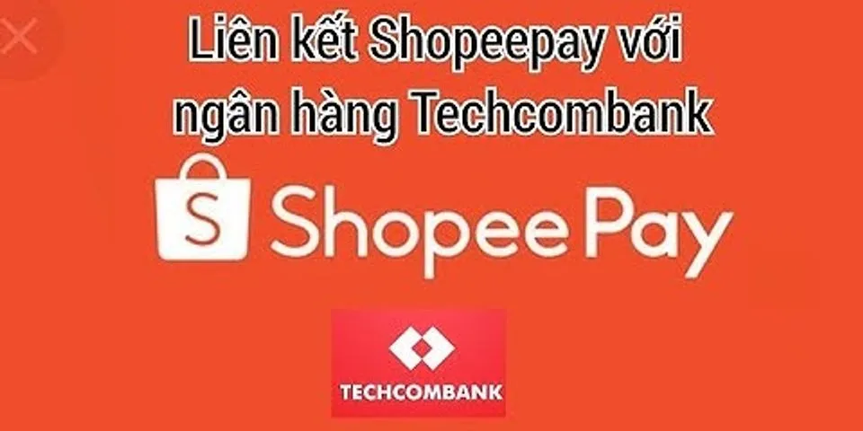 Cách liên kết ShopeePay không cần thẻ ngân hàng