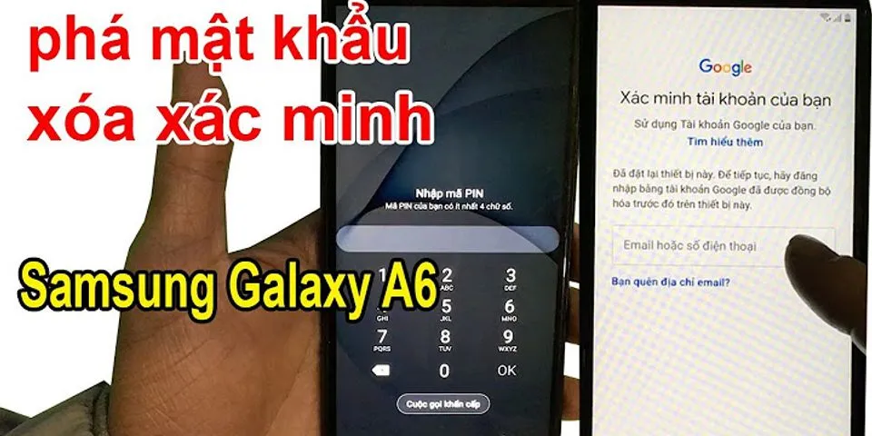 Cách mở điện thoại Samsung a6