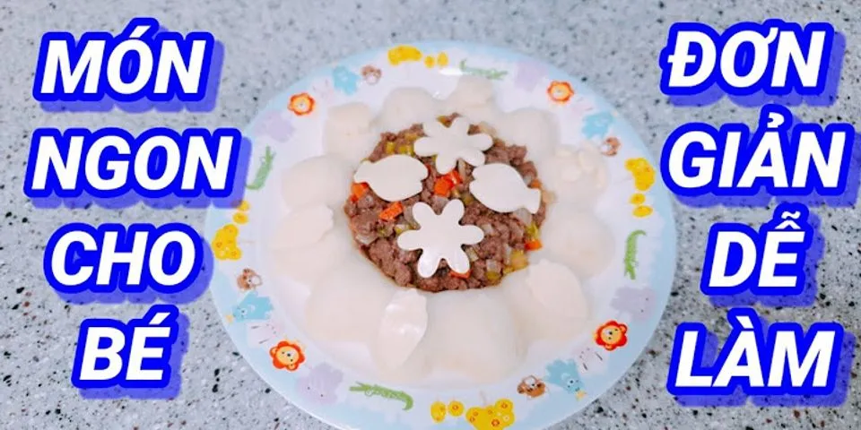 Cách nấu thịt bò khoai tây cho bé