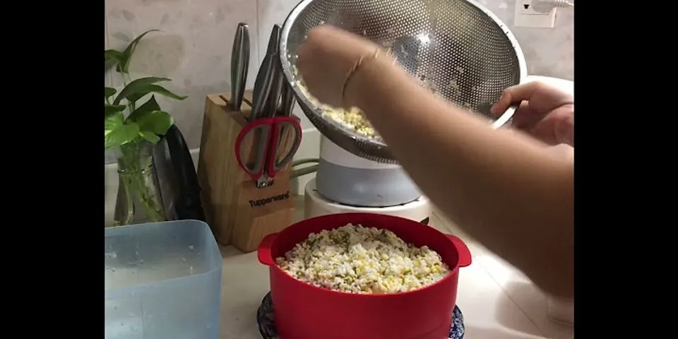 Cách nấu xôi đậu xanh bằng xửng hấp Tupperware