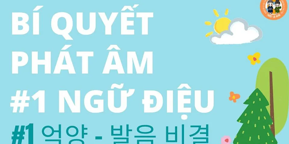 Cách phát âm ngữ điệu tiếng Hàn