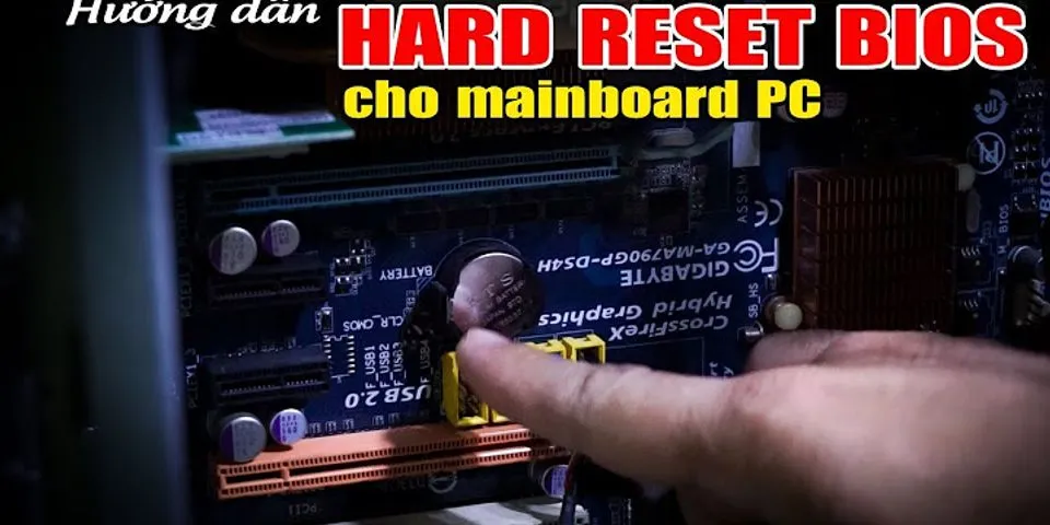 Cách reset máy tính bằng BIOS