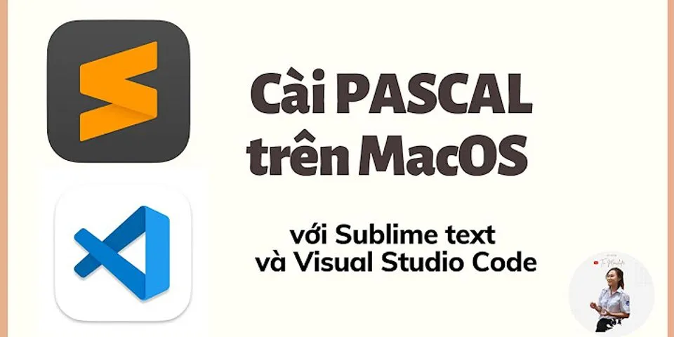 Cách tải Pascal cho macbook m1