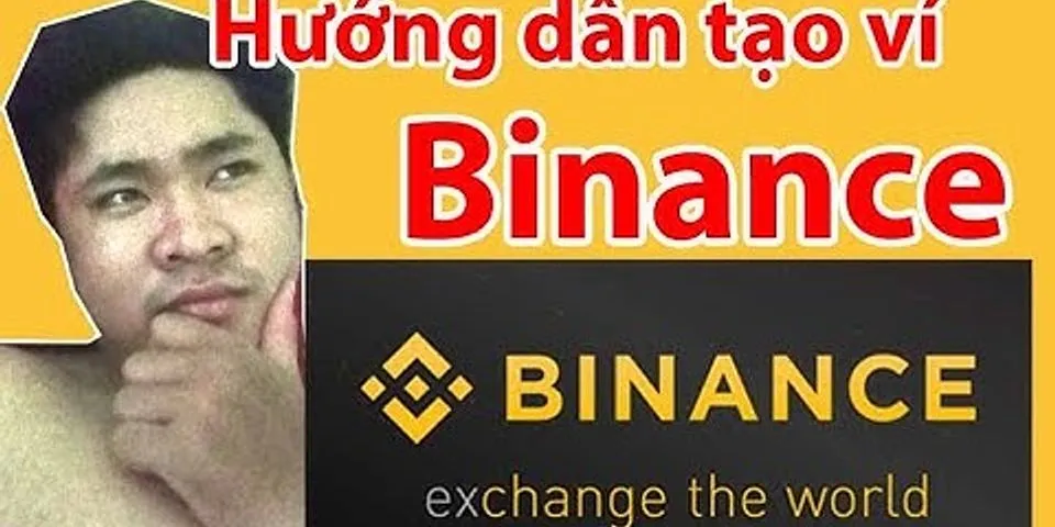 Cách tạo ví Bitcoin trên Binance