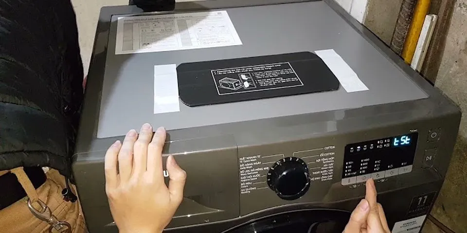 Cách test lỗi máy giặt Samsung cửa ngang