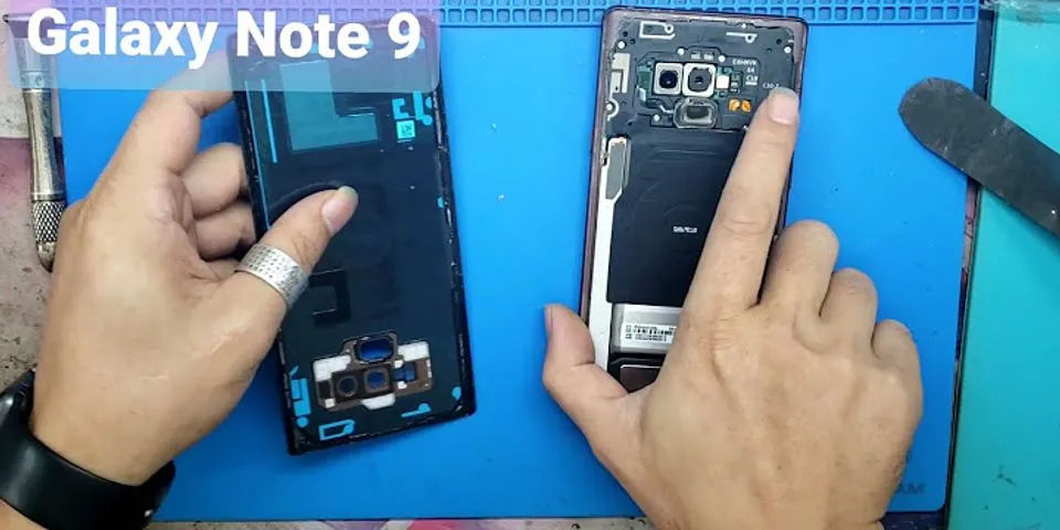 Cách tháo pin Samsung Note 9