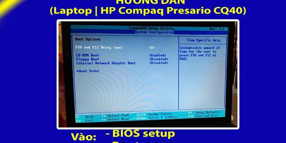 Cách vào BIOS máy tính để bạn HP
