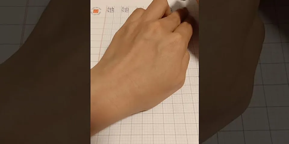 Cách viết chữ cô ấy trong tiếng Trung