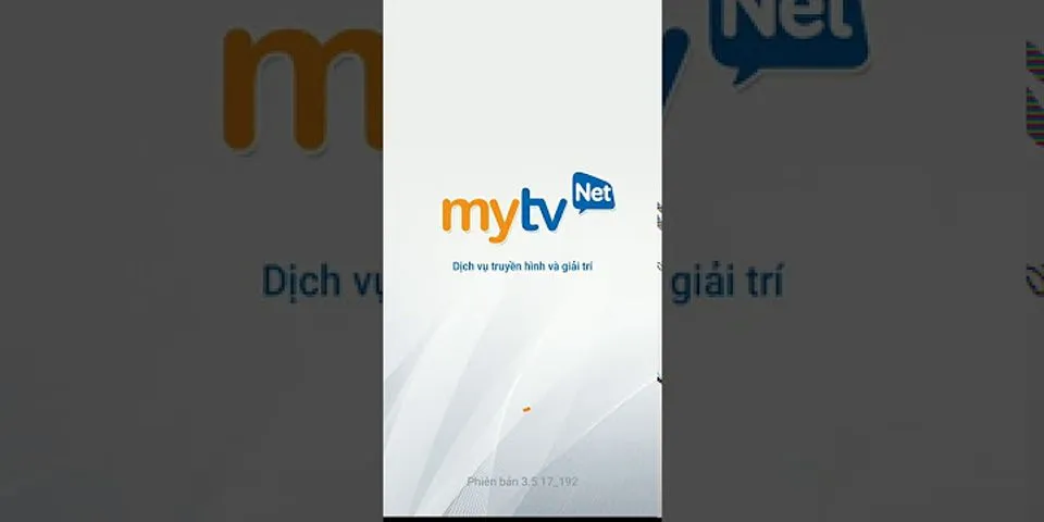 Cách xem MyTV miễn phí