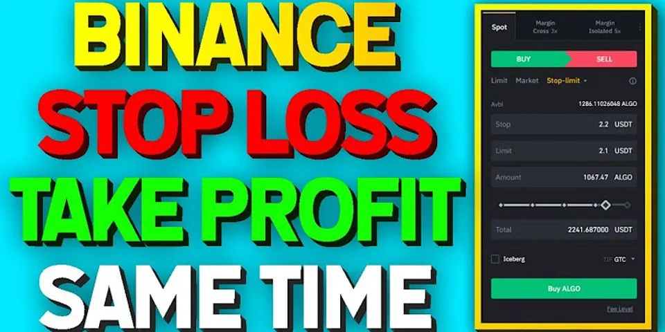 Can i place a stop loss and Limit order - at the same time Binance