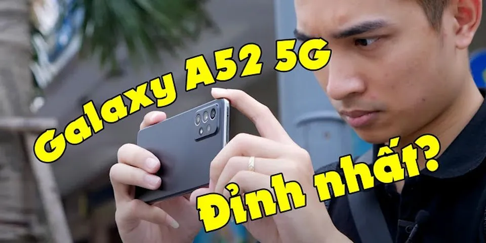 Đánh giá Samsung A52 5G