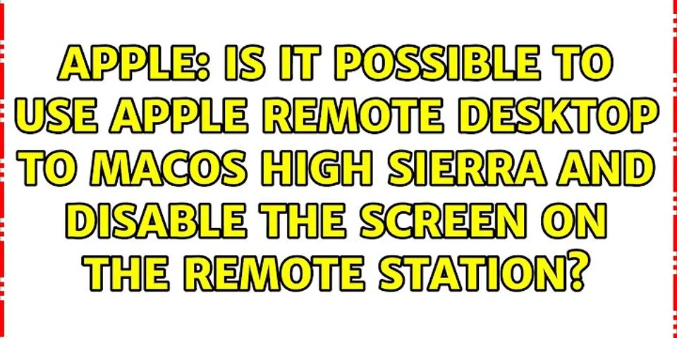 Does Apple Remote Desktop work with High Sierra?