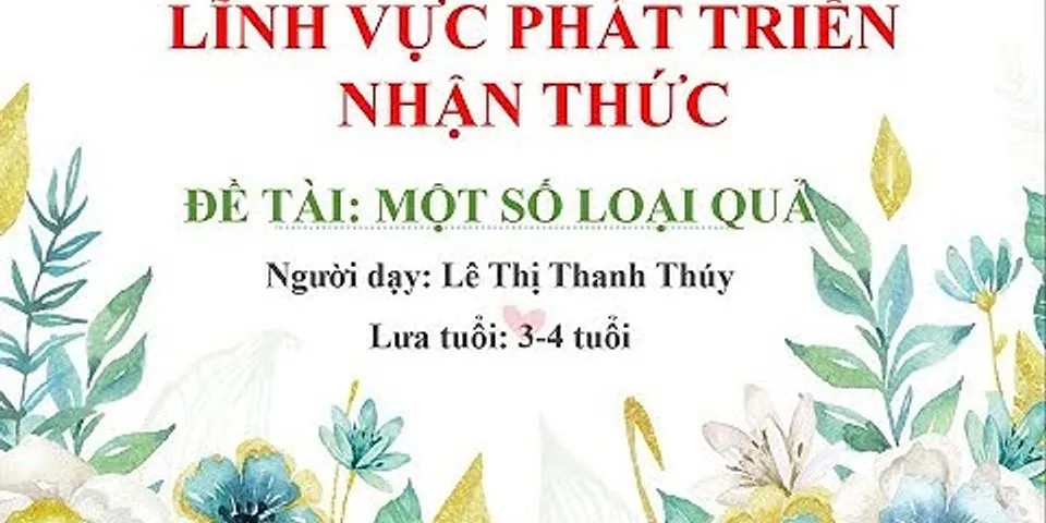 Giáo án khám phá khoa học chủ đề thực vật 3-4 tuổi