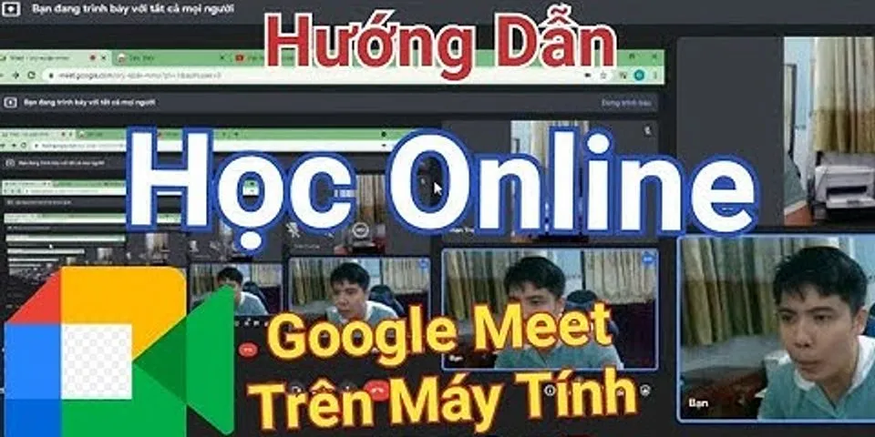 Học online Google Meet tốn bao nhiêu GB