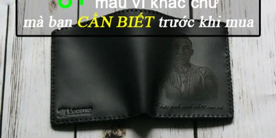 Top 10 khắc chữ lên ví ý nghĩa