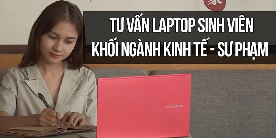 Laptop dành cho sinh viên kinh tế