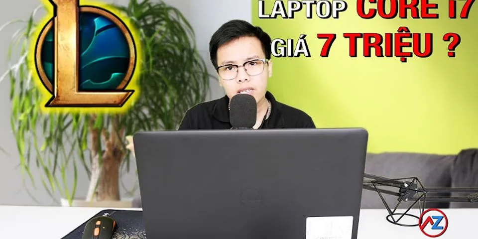 Laptop dưới 7 triệu chơi game