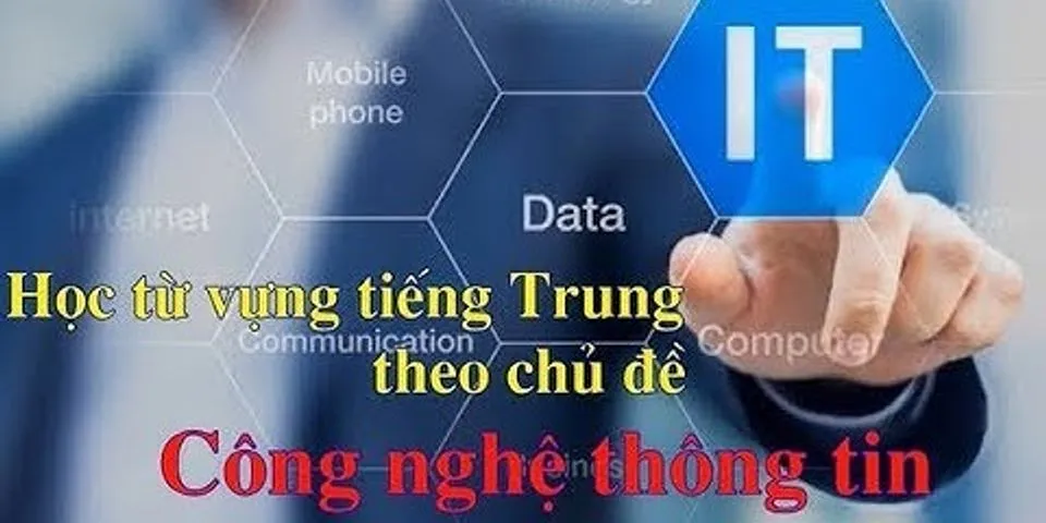 Ngành công nghệ thông tin tiếng Trung là gì