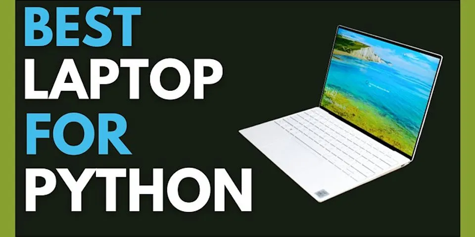 Python programming laptop requirements