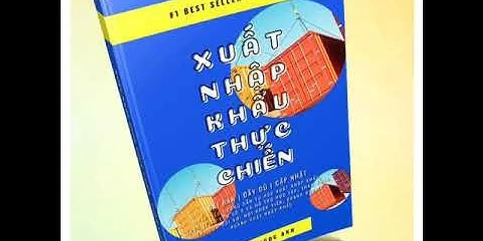 Review sách Xuất Nhập Khẩu Thực Chiến - Ý Nghĩa Là Gì ?