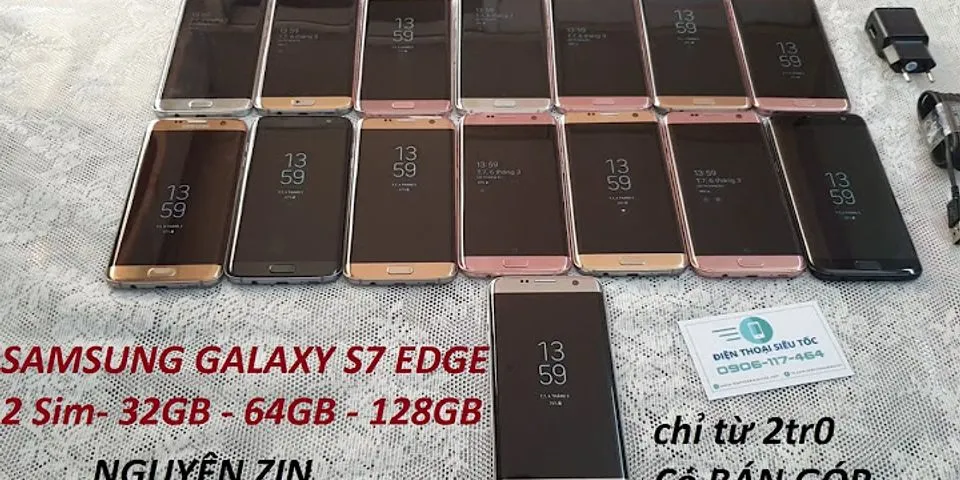 Samsung S7 Edge 64GB giá bao nhiêu