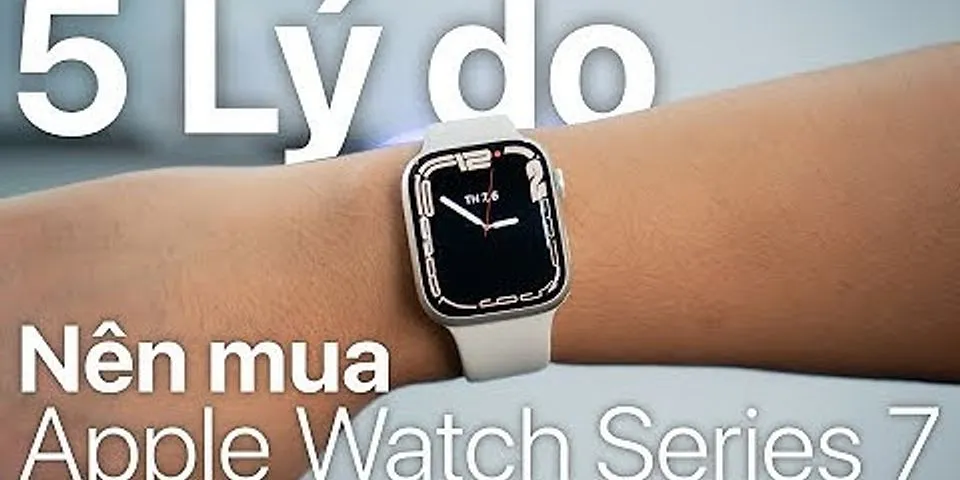 Tại sao không nên mua Apple Watch